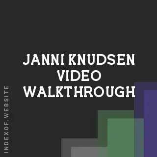 Janni Knudsen Video Walkthrough | Indexof