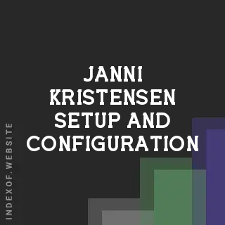 Janni Kristensen Setup and Configuration | Indexof