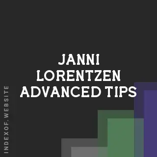 Janni Lorentzen Advanced Tips | Indexof