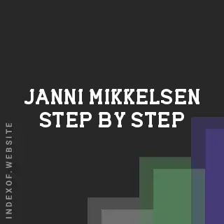 Janni Mikkelsen Step-by-Step | Indexof