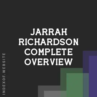 Jarrah Richardson Complete Overview | Indexof