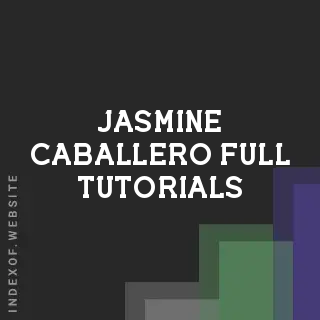 Jasmine Caballero Full Tutorials | Indexof