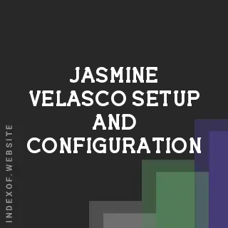 Jasmine Velasco Setup and Configuration | Indexof