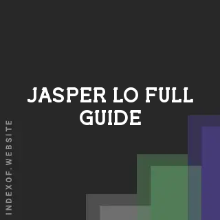 Jasper Lo Full Guide | Indexof
