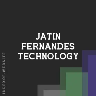 Jatin Fernandes Technology | Indexof