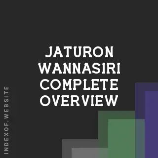 Jaturon Wannasiri Complete Overview | Indexof