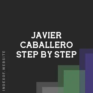 Javier Caballero Step-by-Step | Indexof