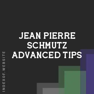 Jean-Pierre Schmutz Advanced Tips | Indexof