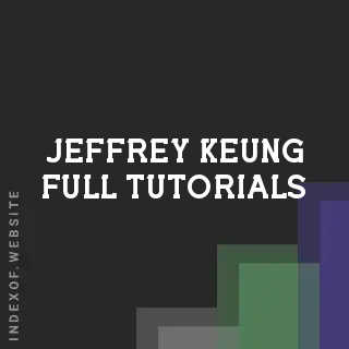 Jeffrey Keung Full Tutorials | Indexof