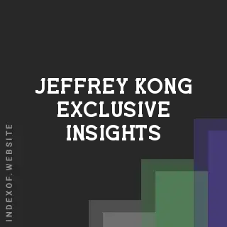 Jeffrey Kong Exclusive Insights | Indexof