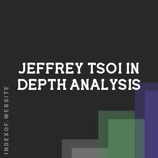 Jeffrey Tsoi In-Depth Analysis | Indexof