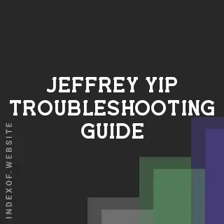 Jeffrey Yip Troubleshooting Guide | Indexof