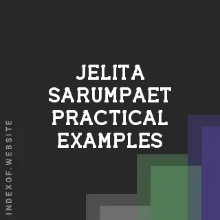 Jelita Sarumpaet Practical Examples | Indexof