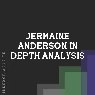 Jermaine Anderson In-Depth Analysis | Indexof