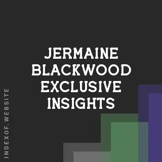 Jermaine Blackwood Exclusive Insights | Indexof