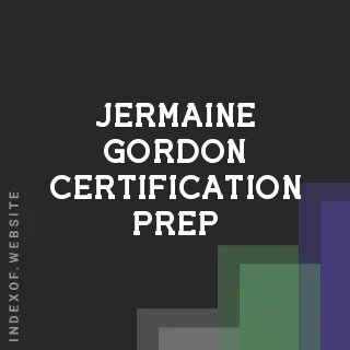 Jermaine Gordon Certification Prep | Indexof