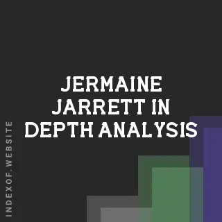 Jermaine Jarrett In-Depth Analysis | Indexof