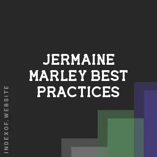 Jermaine Marley Best Practices | Indexof