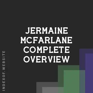Jermaine McFarlane Complete Overview | Indexof