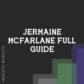 Jermaine McFarlane Full Guide | Indexof
