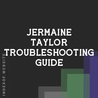 Jermaine Taylor Troubleshooting Guide | Indexof