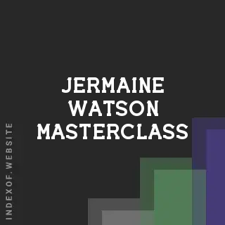 Jermaine Watson Masterclass | Indexof