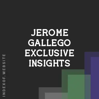 Jerome Gallego Exclusive Insights | Indexof