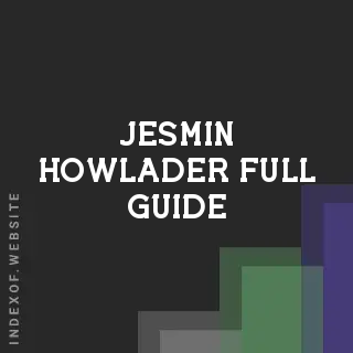 Jesmin Howlader Full Guide | Indexof