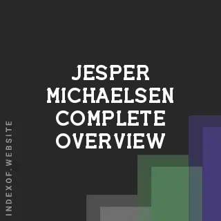 Jesper Michaelsen Complete Overview | Indexof