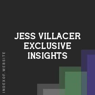 Jess Villacer Exclusive Insights | Indexof