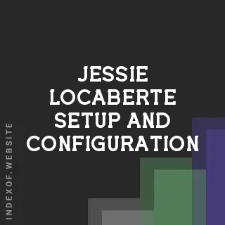 Jessie Locaberte Setup and Configuration | Indexof