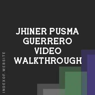 Jhiner Pusma Guerrero Video Walkthrough | Indexof