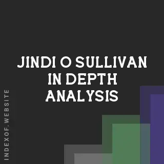 Jindi O Sullivan In-Depth Analysis | Indexof
