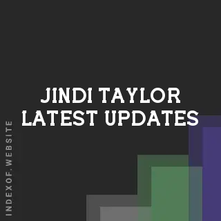 Jindi Taylor Latest Updates | Indexof