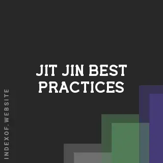 Jit Jin Best Practices | Indexof
