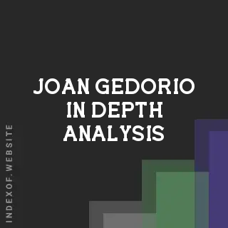 Joan Gedorio In-Depth Analysis | Indexof