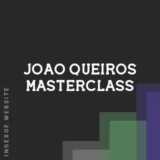 Joao Queiros Masterclass | Indexof
