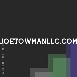joetowmanllc.com by Opal Livingston site -  Indexof