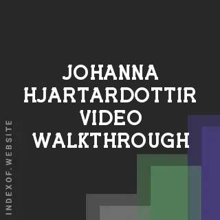 Johanna Hjartardottir Video Walkthrough | Indexof