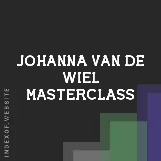 Johanna van de Wiel Masterclass | Indexof