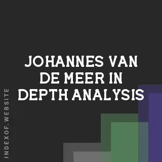 Johannes van de Meer In-Depth Analysis | Indexof