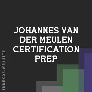Johannes van der Meulen Certification Prep | Indexof