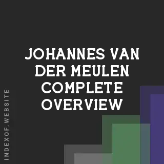 Johannes van der Meulen Complete Overview | Indexof