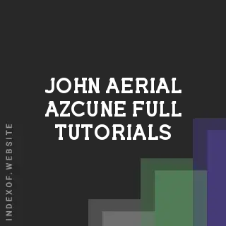 John Aerial Azcune Full Tutorials | Indexof