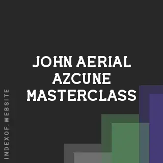 John Aerial Azcune Masterclass | Indexof