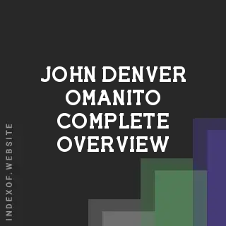 John Denver Omanito Complete Overview | Indexof