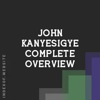 John Kanyesigye Complete Overview | Indexof