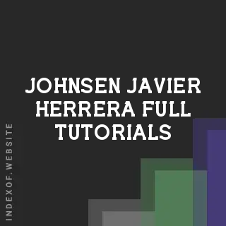 Johnsen Javier Herrera Full Tutorials | Indexof