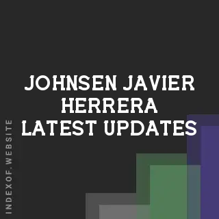 Johnsen Javier Herrera Latest Updates | Indexof