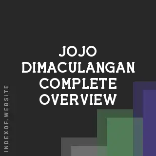 Jojo Dimaculangan Complete Overview | Indexof